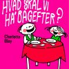 Hvad skal vi haâ bagefter? (E-bog)